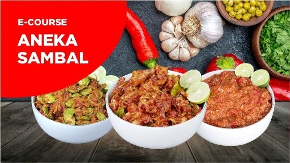 9. Kursus Masak – Aneka Sambal Nusantara “Seuhah nya Nendang”